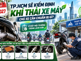 Từ 2027, xe máy tại TP.HCM sẽ kiểm định khí thải: Chủ xe cần chuẩn bị gì?